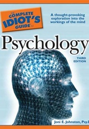The Complete Idiot's Guide to Psychology (Joni E. Johnston)