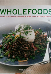 Wholefoods (Nicola Graimes)