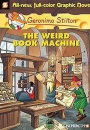 The Weird Book Machine (Geronimo Stilton)