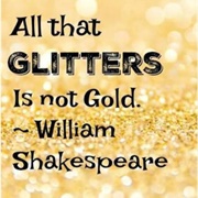 All That Glitters Is Not Gold
