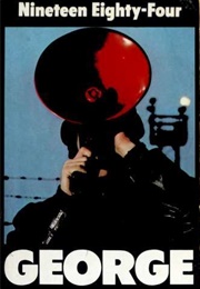 Nineteen Eighty-Four (George Orwell)