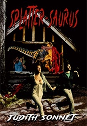 Splatter-Saurus (Judith Sonnet)
