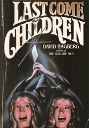 Last Come the Children (David Hagberg)