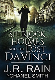 Sherlock Holmes and the Lost Da Vinci (J.R. Rain)