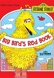 Big Bird's Red Book (Roseanne Cerf & Michael Smollin)