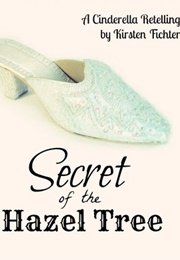 Secret of the Hazel Tree (Kirsten Fichter)