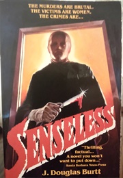 Senseless (J Douglas Burtt)