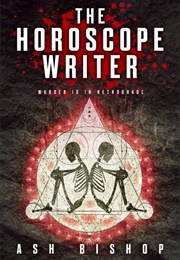 The Horoscope Writer (Ash Bishop)