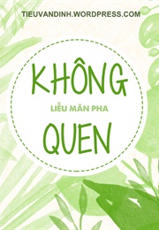 Không Quen (Liễu Mãn Pha)