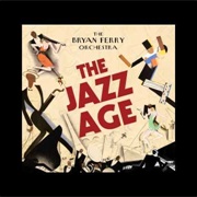 The Jazz Age the Bryan Ferry Orchestra