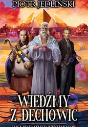 Wiedźmy Z Dechowic I Liga Niezwykłych Dżentelmagów (Piotr Jedliński)