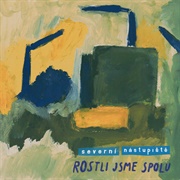 Rostli Jsme Spolu Severní Nástupiště