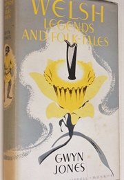 Welsh Legends and Folk-Tales (Gwyn Jones)
