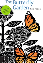 The Butterfly Garden (Laura Weston)