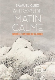 Au Pays Du Matin Calme (Samuel Guex)