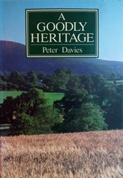 A Goodly Heritage (Peter Davies)