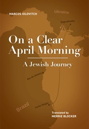 On a Clear April Morning (Marcos Iolovitch)