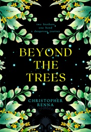 Beyond the Trees (Christopher Renna)