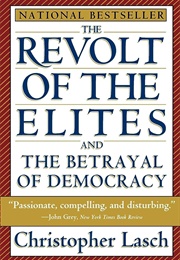 The Revolt of the Elites (Christopher Lasch)