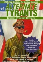 Alternate Tyrants (Mike Resnick)