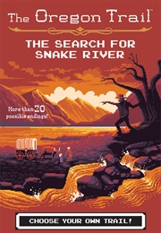 The Search for Snake River (Jesse Wiley)