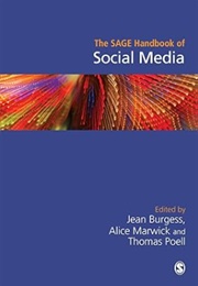The SAGE Handbook of Social Media (Eds: Jean Burgess, Alice E. Marwick, Thomas Poell)