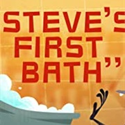 Steve's First Bath