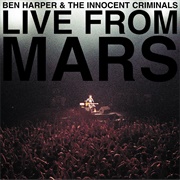 Ben Harper & the Innocent Criminals - Live From Mars