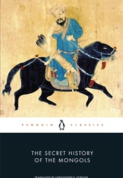 The Secret History of the Mongols (Unknown)