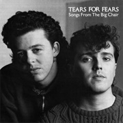 Tears for Fears - Songs From the Big Chair (1985)