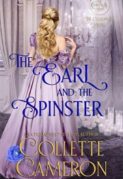 The Earl and the Spinster (Collette Cameron)