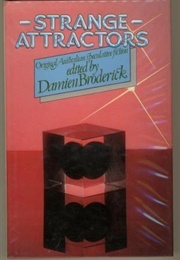 Strange Attractors: Original Australian Speculative Fiction (Damien Broderick)