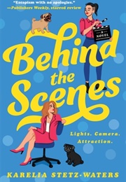 Behind the Scenes (Karelia Stetz-Waters)