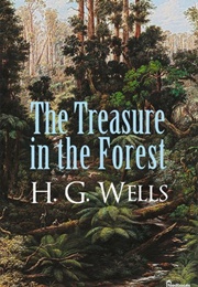 The Treasure in the Forest (H.G Wells)