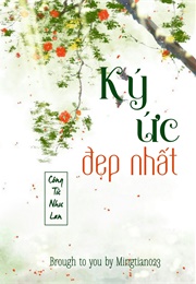 Kí Ức Đẹp Nhất (Công Tử Như Lan)