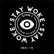 Zion I & Mikos Da Gawd - Stay Woke