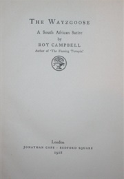 The Wayzgoose: A South African Satire (Roy Campbell)