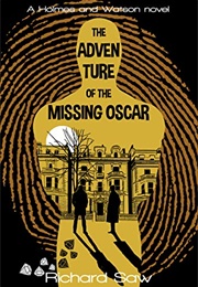 The Adventure of the Missing Oscar (Richard Saw)