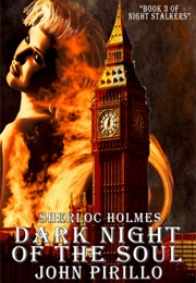 Sherlock Holmes: Dark Night of the Soul (John Pirillo)