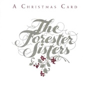 The First Noel - The Forester Sisters