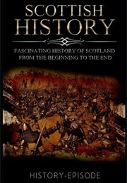 Scottish History (History-Episode)