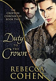 Duty to the Crown (Rebecca Cohen)