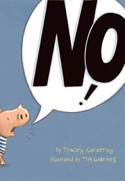 No! (Tracey Corderoy)