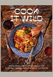 Cook It Wild (Chris Nuttall-Smith)