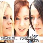 Atomic Kitten - Follow Me