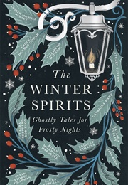 The Winter Spirits: Ghostly Tales for Frosty Nights (Various)