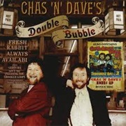 Chas &#39;N&#39; Dave&#39;s Double Bubble