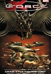 X-Force by Craig Kyle and Chris Yost (Volume 2)