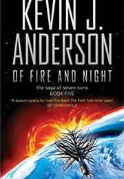 Of Fire and Night (Kevin J Anderson)