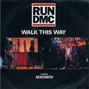 Run DMC and Aerosmith "Walk This Way"